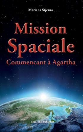 Mission Spaciale Commencant a Agartha