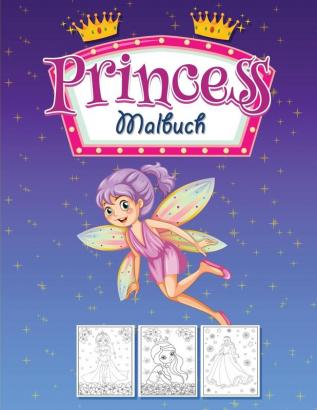 Princess Malbuch: Aktivitätsbuch für kleine Mädchen