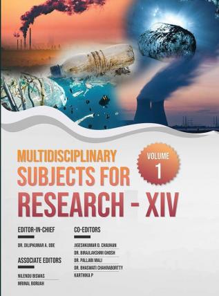 MULTIDISCIPLINARY SUBJECTS FOR RESEARCH-XIV VOLUME-1