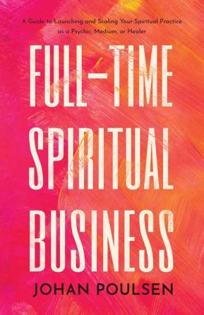 Full-Time Spiritual Business