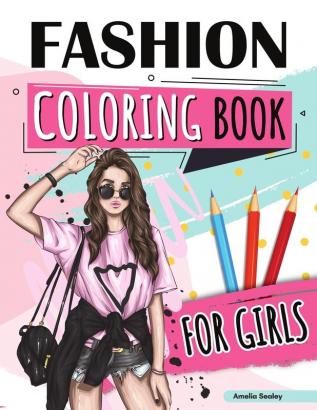 Fashion Coloring Book for Girls