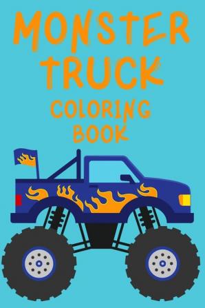 Monster Truck Coloring Book.Trucks Coloring Book for Kids Ages 4-8. Have Fun!