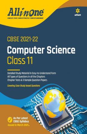 CBSE All In One Computer Science Class 11 for 2022 Exam (Updated edition for Term 1 and 2)