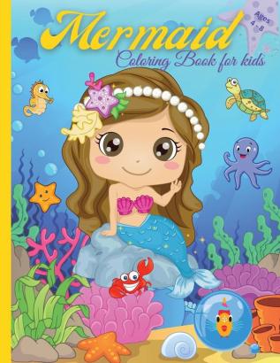 Mermaid Coloring Book For Kids: Amazing Coloring & Activity Book with Pretty Mermaids for Kids Ages 4 - 8 / 47 Unique Coloring Pages / Perfect Gift