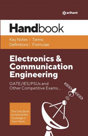 Handbook Electronics & Communication Engineering for GATE,IES,PSU and Other Competitive Exams