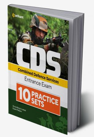 10 Practice Sets CDS Combined Defence Services Entrance Examination