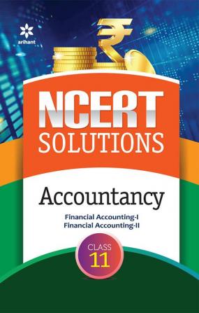 NCERT Solutions - Accountancy for Class 11th