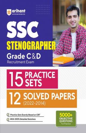 SSC Stenographer (Grade 'C' & 'D') Recruitment Exam 15 Practice Sets & 12 Solved Papers (2022-2014)