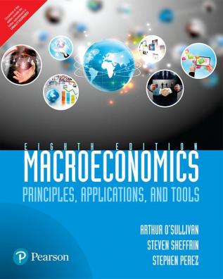 Macroeconomics: Principles, Applications, And Tools, 8E