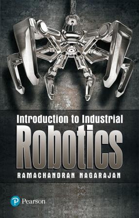 Introduction To Industrial Robotics