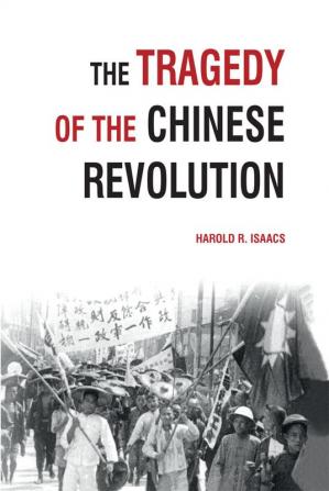 The Tragedy of the Chinese Revolution