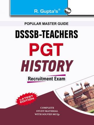 DSSSB: Teachers PGT History Recruitment Exam Guide