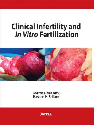 Clinical Infertility And In Vitro Fertilization