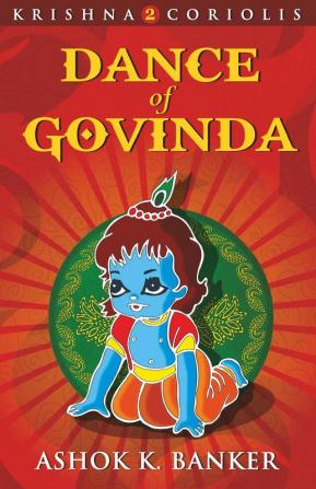 Dance Of Govinda : Krishna 2 Coriolis