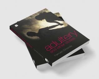 ADULTERY AND OTHER STORIES