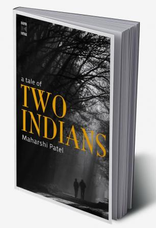 A TALE OF TWO INDIANS