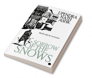 SORROW OF THE SNOW