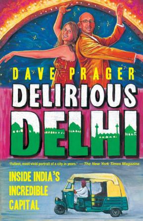 DELIRIOUS DELHI