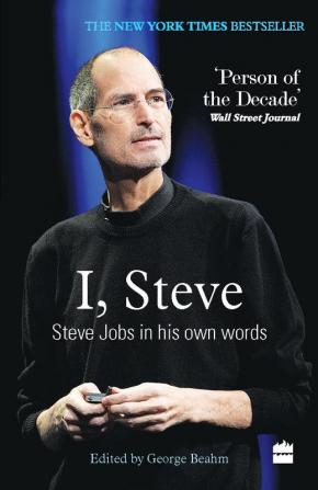 I, Steve: Steve Jobs In His Own Words (In Their Own Words)