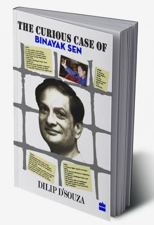 CURIOUS CASE OF BINAYAK SEN