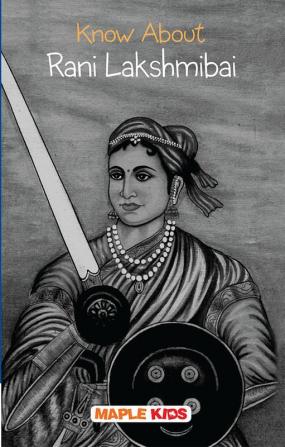 Know About Rani Lakshmibai