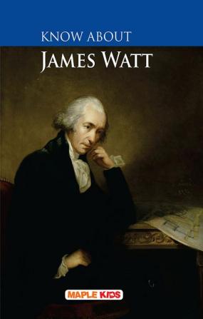 Know About James Watt