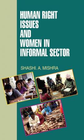 Human Rights Issues and Women in Informal Sectors