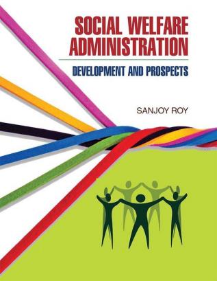 Social Welfare Administration: Development & Prospects