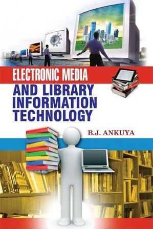 Electronic Media and Library Information Technology