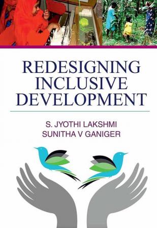 REDESIGNING INCLUSIVE DEVELOPMENT