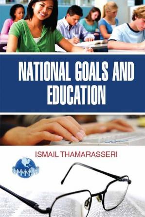 NATIONAL GOALS AND EDUCATION