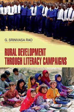 RURAL DEVELOPMENT THROUGH LITERACY CAMPAIGNS