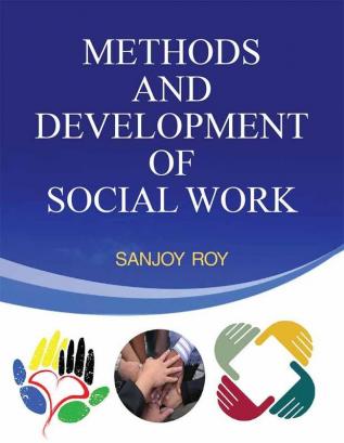 METHODS AND DEVELOPMENT OF SOCIAL WORK