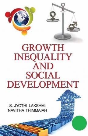 GROWTH INEQUALITY AND SOCIAL DEVELOPMENT