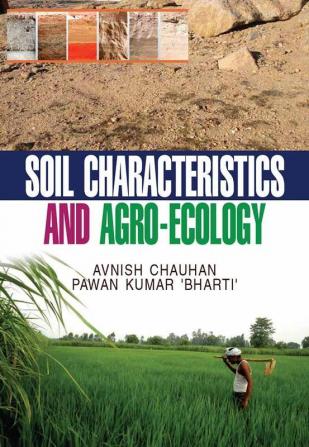 SOIL CHARACTERISTICS AND AGRO-ECOLOGY