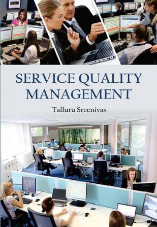 SERVICE QUALITY MANAGEMENT