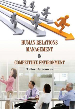 HUMAN RELATIONS MANAGEMENT IN COMPETITIVE ENVIRONMENT