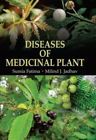 DISEASES OF MEDICINAL PLANT