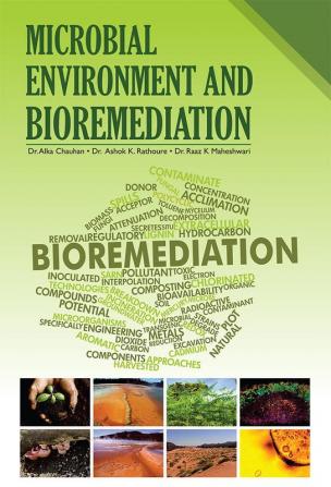 MICROBIAL ENVIRONMENT AND BIOREMEDIATION