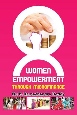 WOMEN EMPOWERMENT THROUGH MICROFINANCE