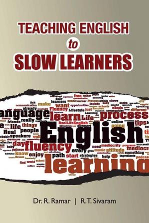 TEACHING ENGLISH TO SLOW LEARNERS