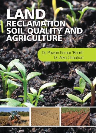 LAND RECLAMATION SOIL QUALITY AND AGRICULTURE