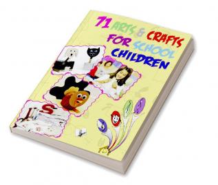 71 Arts & Crafts For School Children