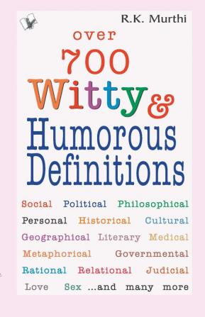 Over 700 Witty & Humorous definitious