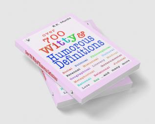 Over 700 Witty & Humorous definitious