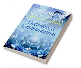 CHILDRENS ENCYCLOPEDIA-ELECTRONIC AND COMMUNICATIONS