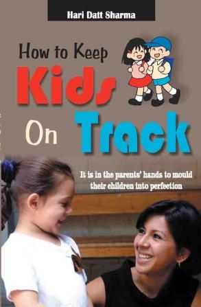 How to Keep Kids on Track