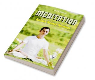 MEDIATION - REDUCE MENTAL TENSION