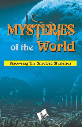 MYSTERIES OF THE WORLD