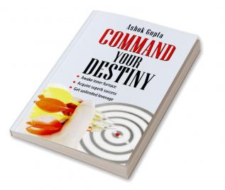 Command Your Destiny